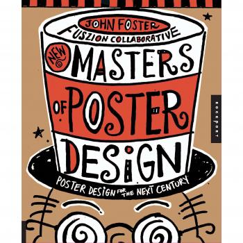 New Masters of Poster Design Poster Design for the Next Century