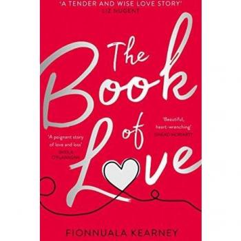 El Libro del Amor: La Épica Historia de Amor Emocional de la Bestseller del Irish Times Fionnuala Kearney