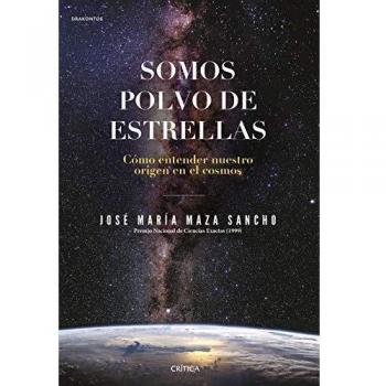 Somos polvo de estrellas: Cómo entender nuestro origen en el cosmos