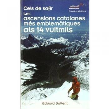 Cels de safir: Les ascensions catalanes més emblemàtiques als 14 vuitmils - Sallent Vilanova, Eduard