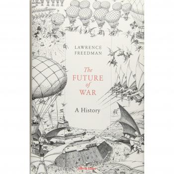 The Future of War: A History