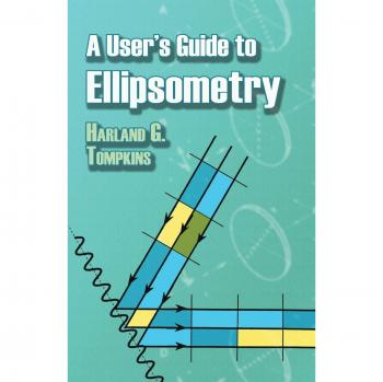 A User's Guide to Ellipsometry