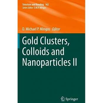 Gold Clusters, Colloids and Nanoparticles II: 162