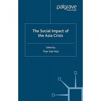 The Social Impact of the Asia Crisis