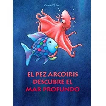 El pez Arcoíris descubre el mar profundo
