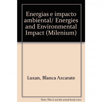 Energías e impacto ambiental - Blanca Azcarate