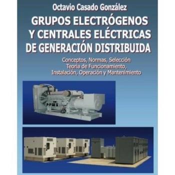 Grupos electrógenos y centrales eléctricas de generación distribuida