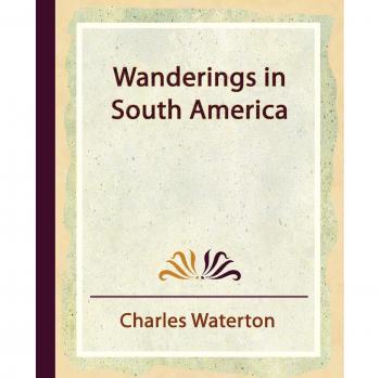 Exploraciones en Sudamérica - Edición de bolsillo de Charles Waterton