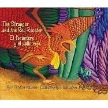 The Stranger and the Red Rooster/El Forastero y El Gallo Rojo