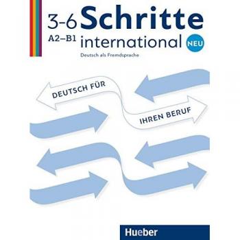 Schritte Internacional Neu 3-6: Alemán Profesional para su Carrera - Materiales Copiables