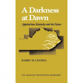 A Darkness at Dawn: Appalachian Kentucky Insights and Future Perspectives