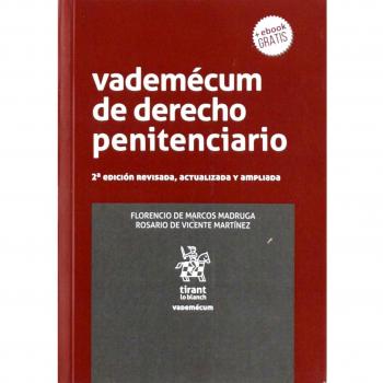 Vademécum De Derecho Penitenciario 2Ẃ Ed. Revisada, Actualizada y ampliada: 1