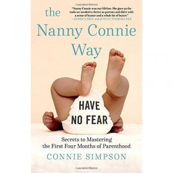 The Nanny Connie Way: Essential Guide to Navigating the First Four Months of Parenthood