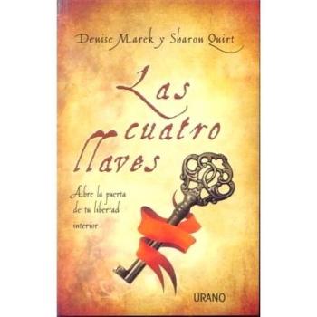 Las cuatro llaves: Abre la puerta de tu libertad interior