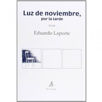 Luz De Noviembre Por La Tarde - Eduardo Laporte