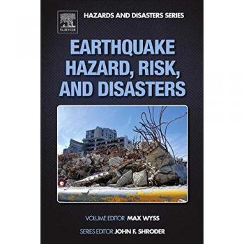 Earthquake Hazard, Risk and Disasters