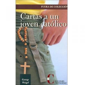 CARTAS A UN JOVEN CATOLICO