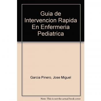 GUIA DE INTERVENCION RAPIDA EN ENFERMERIA PEDIATRICA