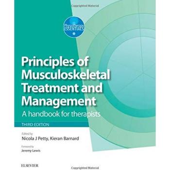 Principles of Musculoskeletal Treatment and Management: A Handbook for Therapists, 3e