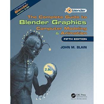Comprehensive Blender Graphics Manual: Computer Modeling and Animation Guide