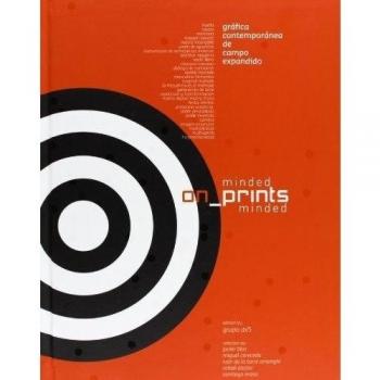 On Minded Prints. Gráfica Contemporánea De Campo Expandido
