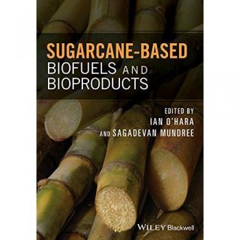 SUGARCANEBASED BIOFUELS AND BIOPRODUCTS