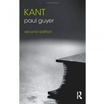 Kant: A Comprehensive Guide (Routledge Philosophers Series) by Paul Guyer