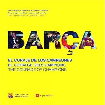 Barça. El Coraje De Los Campeones