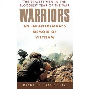 Warriors: An Infantryman's Memoir of Vietnam