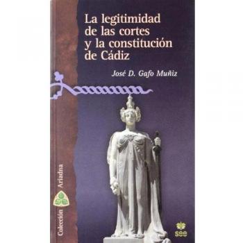 La Legitimidad De Las Cortes Y La Constitución De Cádiz