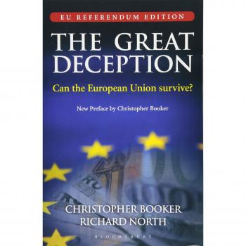 The Great Deception: Can the European Union survive? - EU Referendum Edition