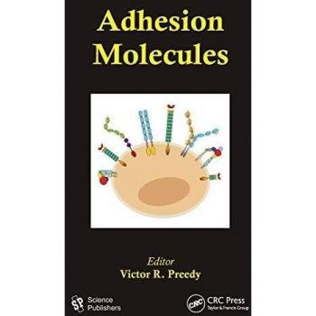 Adhesion Molecules: Comprehensive Hardback Reference Guide