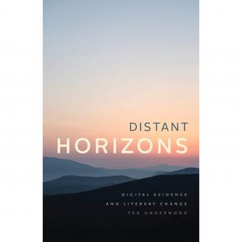 Distant horizons digital evidence and literary change