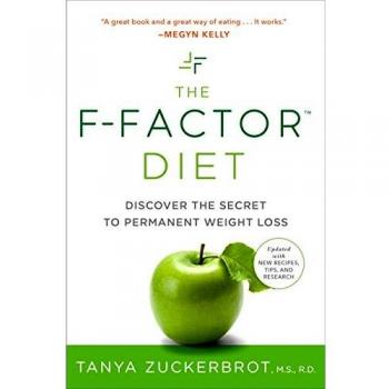 F-Factor Diet: Discover the Secret to Permanent Weight Loss: Discover the Secret of Permanent Weight Loss