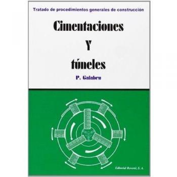 Cimentaciones Y Túneles: Volumen 3