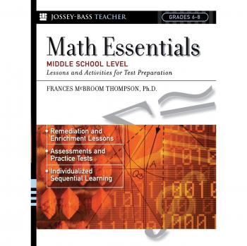 Math Essentials: Middle School Test Prep Lessons & Activities by Frances McBroom Thompson