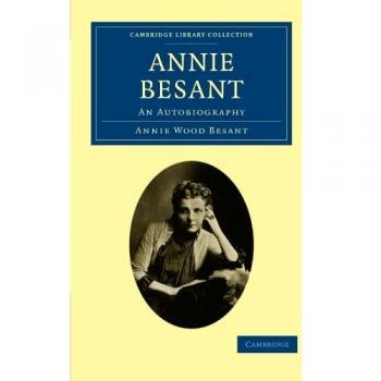 Autobiografía de Annie Besant (Colección Biblioteca de Cambridge - Espiritualismo y Conocimiento Esotérico)