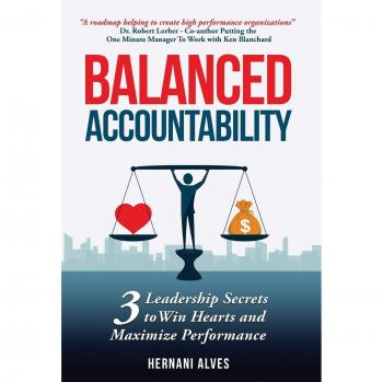 Balanced Accountability: Cultivating a Culture of Ownership by Hernani Alves