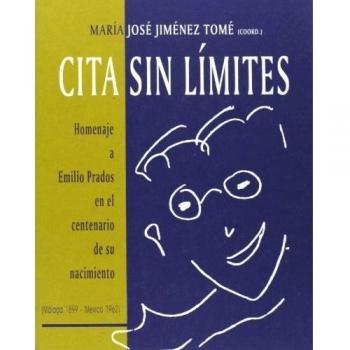 Cita sin límites: Homenaje a Emilio Prados en el centenario de su nacimiento