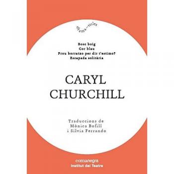 Caryl Churchill - Churchill, Caryl