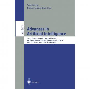 AI Advances: Proceedings of the 16th Canadian Conference on Computational Studies of Intelligence, Halifax 2003 (Springer Computer Science Notes)