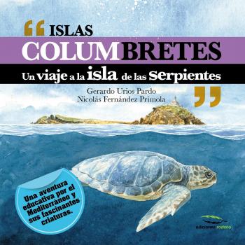 Islas Columbretes: Un viaje a la isla de las serpientes