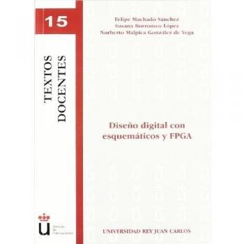 Diseño Digital Con Esquemáticos Y Fpga