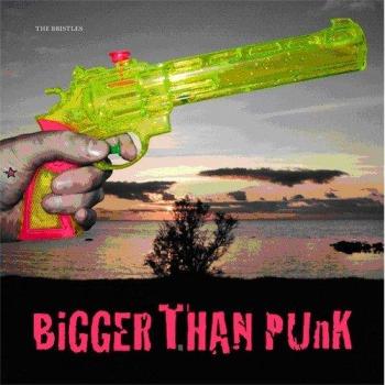 Bigger Than Punk - Deluxe Edition CD