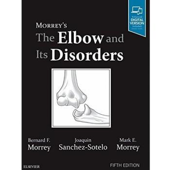 Morrey's The Elbow and Its Disorders, 5e