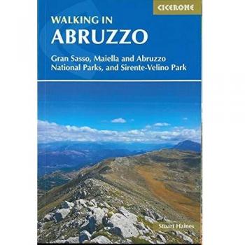 Guía de Senderismo en Abruzzo: Parques Nacionales Gran Sasso, Maiella y Parque Regional Sirente-Velino