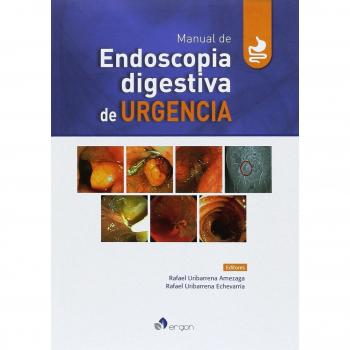 Manual de Endoscopia digestiva de Urgencia