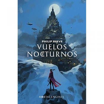 Vuelos nocturnos - Philip Reeve