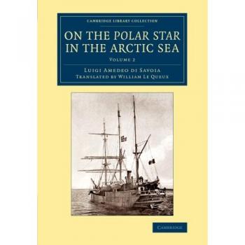 Conjunto de 2 Volúmenes: En la Estrella Polar en el Mar Ártico (Colección de Biblioteca de Cambridge - Exploración Polar)