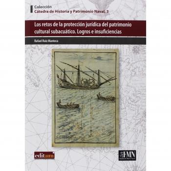 Retos de la proteccion juridica del patrimonio cultural subacuatico los